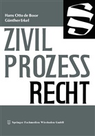 Hans Otto  de Boor, Hans Otto d Boor, Hans Otto De Boor, Günther Erkel - Zivilprozeßrecht