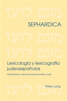 Winfried Busse, Michael Studemund-Halévy - Lexicología y lexicografía judeoespañolas