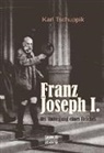 Karl Tschuppik - Franz Joseph I.: der Untergang eines Reiches