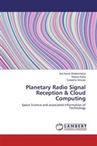 Asit Bara Bhattacharya, Asit Baran Bhattacharya, Suba Biswas, Subashis Biswas, Bipas Raha, Bipasa Raha - Planetary Radio Signal Reception & Cloud Computing