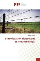 Jérôme Carrière, Carriere-j - Limmigration clandestine et le