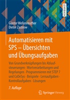 Gunte Wellenreuther, Gunter Wellenreuther, Günter Wellenreuther, Dieter Zastrow - Automatisieren mit SPS - Übersichten und Übungsaufgaben