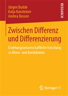 Andrea Bossen, Jürge Budde, Jürgen Budde, Katj Kansteiner, Katja Kansteiner - Zwischen Differenz und Differenzierung