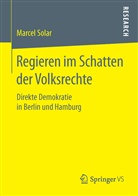 Marcel Solar - Regieren im Schatten der Volksrechte