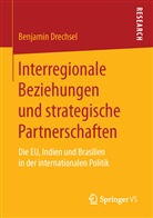 Benjamin Drechsel - Interregionale Beziehungen und strategische Partnerschaften