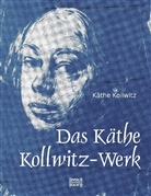 Käthe Kollwitz - Das Käthe Kollwitz-Werk