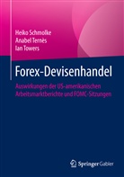 Heik Schmolke, Heiko Schmolke, Anabe Ternès, Anabel Ternès, Ian Towers - Forex-Devisenhandel