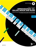 Gregory W Yasinitsky, Gregory W. Yasinitsky - Improvisation 101: Major, Minor and Blues, für Klavier, m. Audio-CD