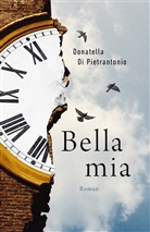 Donatella Di Pietrantonio, Maja Pflug - Bella mia, deutsche Ausgabe