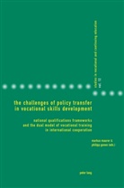 Gonon, Gonon, Philip Gonon, Philipp Gonon, Maurer, Maurer... - The Challenges of Policy Transfer in Vocational Skills Development