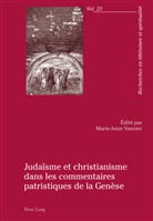 Marie-Anne Vannier - Judaïsme et christianisme dans les commentaires patristiques de la Genèse