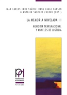Jua Carlos Cruz Suárez, Juan Carlos Cruz Suárez, Juan Carlos Cruz Suárez, Peter Fröhlicher, Georges Güntert, Hans Lauge Hansen... - La memoria novelada III