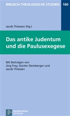 Jör Frey, Jörg Frey, Friedhelm Hartenstein, Friedhelm Hartenstein u a, Jacob Herausgegeben von Thiessen, Bernd Janowski... - Das antike Judentum und die Paulusexegese