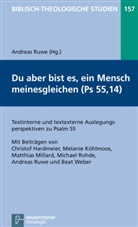 Jör Frey, Jörg Frey, Friedhelm Hartenstein, Friedhelm Hartenstein u a, Bernd Janowski, Matthias Konradt... - Du aber bist es, ein Mensch meinesgleichen (Psalm 55,14)