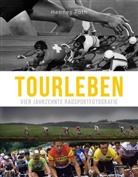 Hennes Roth - Tourleben: Vier Jahrzehnte Radsportfotografie