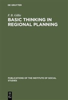 F B Gillie, F. B. Gillie - Basic thinking in regional planning