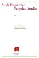 Francesco Cotticelli, Fondazione Pergolesi Spontini, Paologiovanni Maione - Studi Pergolesiani / Pergolesi Studies