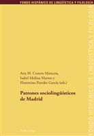 Ana M. Cestero Mancera, An M Cestero Mancera, Ana M Cestero Mancera, Isabe Molina Martos, Isabel Molina Martos, Florentino Paredes García - Patrones sociolingüísticos de Madrid