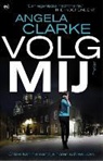 Angela Clarke - Volg mij