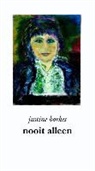 Justine Borkes - Nooit alleen