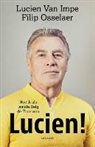 Lucien Van Impe, Filip Osselaer, Lucien Van Impe, Tatjana Matysik - Lucien!
