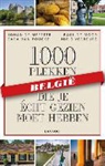 Johan De Meester, Paul de Moor, Thijs Demeulemeesters, Johan De Meester, Santina De Meester, Paul de Moor... - 1000 plekken die je écht gezien moet hebben