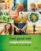 Hilde Smeesters, Watchers Weight, Weight Watchers - Feel good met Weight Watchers