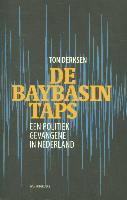 Ton Derksen - De Baybasin-taps - een politiek gevangene in Nederland
