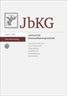 Daniel Bellingradt, Holge Böning, Holger Böning, Arnulf Kutsch, Arnulf Kutsch u a, Patrick Merziger... - Jahrbuch für Kommunikationsgeschichte 17 (2015)