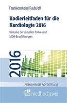 Lutz Frankenstein, Lutz (PD Dr. Frankenstein, Janni Radeleff, Jannis Radeleff - Kodierleitfaden für die Kardiologie 2016
