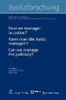 Lorenzo De Santis, Lorenzo G. De Santis, Yve Emery, Yves Emery, Vera Hertig, Lorenzo G. de Santis - Peut-on manager la justice? Kann man die Justiz managen? Can we manage the judiciary?