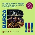 Joan Josep Pallàs Martí - Barça. Un triplet per a la història