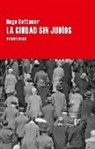 Hugo Bettauer - La ciudad sin judíos