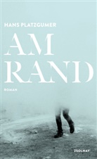 Hans Platzgumer - Am Rand