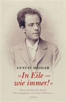 Gustav Mahler, Fran Willnauer, Franz Willnauer - "In Eile - wie immer!"