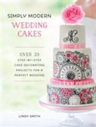Lindy Smith, Smith Lindy - Simply Modern Wedding Cakes