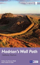 Anthony Burton - Hadrian's Wall Path
