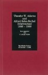 Theodor W Adorno, Alfred Sohn-Rethel, Christoph Gödde, Rolf Tiedemann - Briefwechsel 1936 - 1969. Adorno / Sohn-Rethel