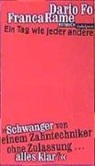Dari Fo, Dario Fo, Franca Rame - Ein Tag wie jeder andere