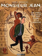Charles Berberian, Charle Berbérian, Charles Berbérian, Philipe Dupuy, Philippe Dupuy, Dupuy-Berberian - Monsieur Jean - 4: Monsieur Jean / Monsieur Jean 4 - Die Kunst, glücklich zu sein (ohne es zu merken)