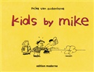 Mike Van Audenhove - Kids by Mike