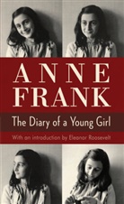 Anne Frank, B.M. Mooyaart, Eleanor Roosevelt, Otto M. Frank, Mirjam Pressler - The Diary of a Young Girl