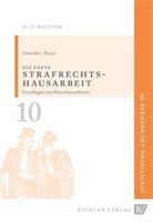 Mark A Oelmüller, Mark A (Dr. Oelmüller, Mark A (Dr.) Oelmüller, Thomas Peters, Thomas (Dr.) Peters - Die erste Strafrechtshausarbeit