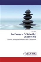 Phe Bach - An Essence Of Mindful Leadership