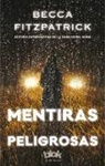 Becca Fitzpatrick - Mentiras peligrosas / Dangerous Lies