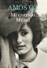 Amos Oz - Mi querido Mijael