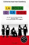 Catharina Ingelman-Sundberg - La bolsa o la vida