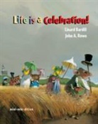 Linard Bardill, John A. Rowe - Life Is a Celebration