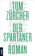 Tom Zürcher - Der Spartaner