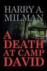 Harry A. Milman - A Death at Camp David